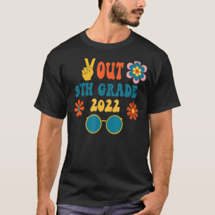 Out Peace 9th Grade Graduation 2022 T-Shirt