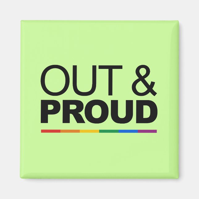 OUT & PROUD MAGNET (Front)