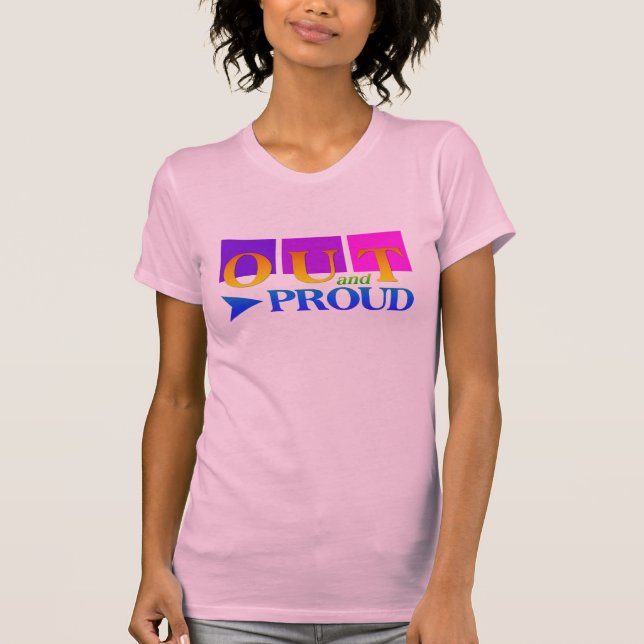 OUT & PROUD shirt - choose style & colour (Front)