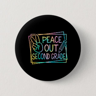 Out Second Grade Last Day Of School Summer Break 1 6 Cm Round Badge