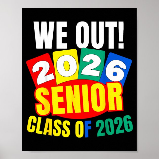 Out senior class of 2026 funny graduation high poster (Front)