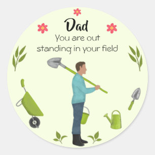 Out standing Dad funny gardening Father’s Day Classic Round Sticker