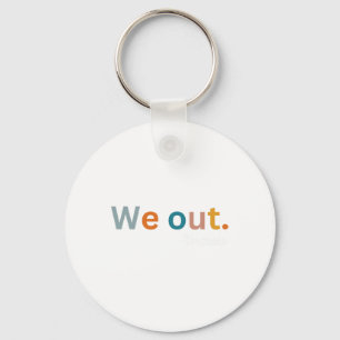 Out Teacher Happy Last Day Of School Women Men Gra Key Ring