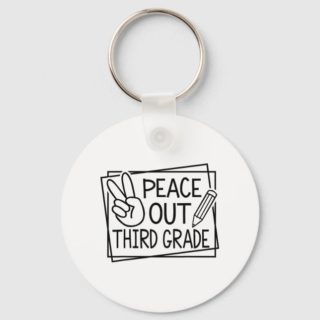 Out Third Grade Last Day Of School Summer Break  Key Ring (Front)