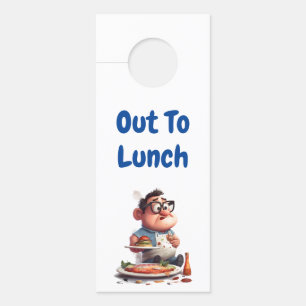 Out To Lunch - Humorous Cartoon Character Door Hanger