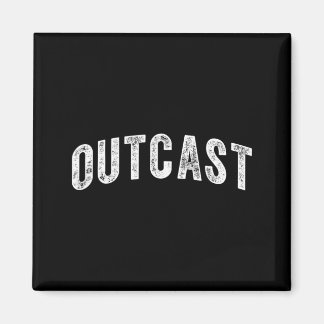 Outcast Magnet