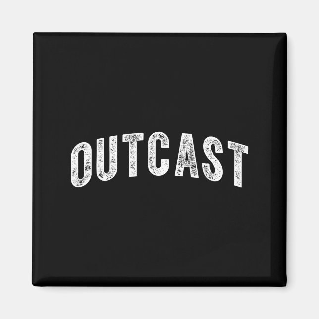 Outcast Magnet (Front)