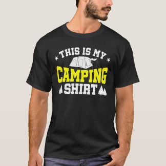 Outdoor Camper Tent This Is My Camping T-Shirt