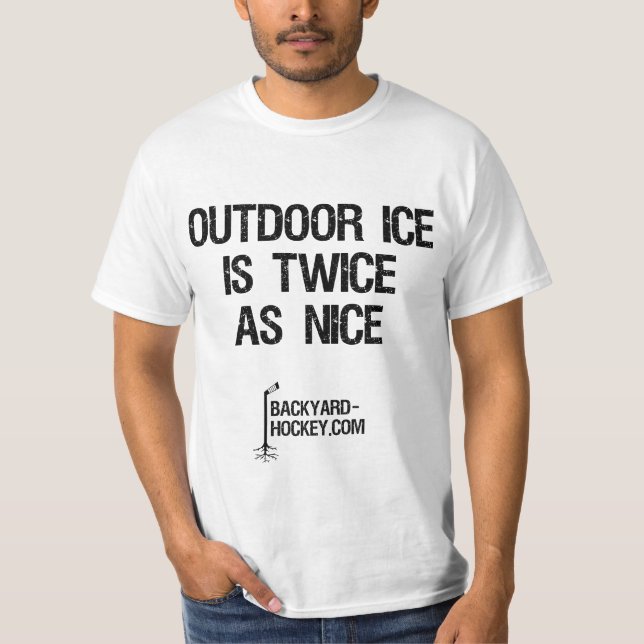 "Outdoor Ice Is Twice As Nice" T-Shirt (Front)