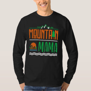 Outdoor Mountain Mama - Mum Camping Mountains Home T-Shirt