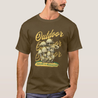 Outdoor Nature and Mushroom - Explore the Wonders T-Shirt
