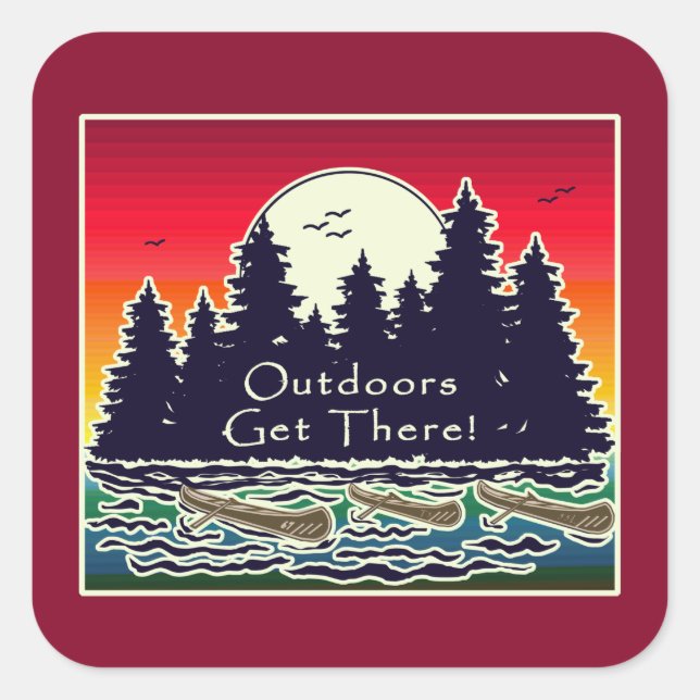 Outdoors Get There Canoes   Square Sticker (Front)