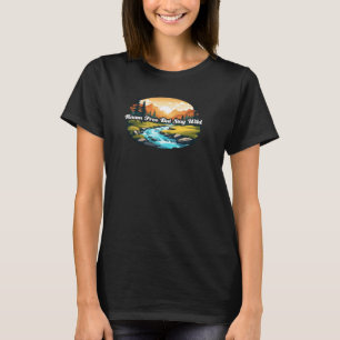 Outdoors Hiking Walking Adventure. Roam Free But S T-Shirt