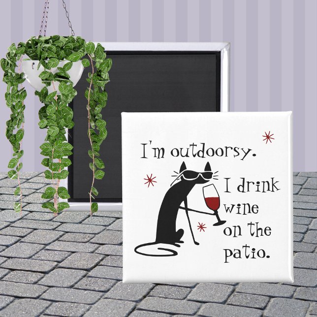Outdoorsy Patio Wine Quote with Black Cat Magnet (Creator Uploaded)