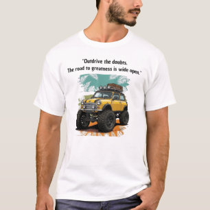 "Outdrive the Doubts" Yellow Mini Monster Car  T-Shirt