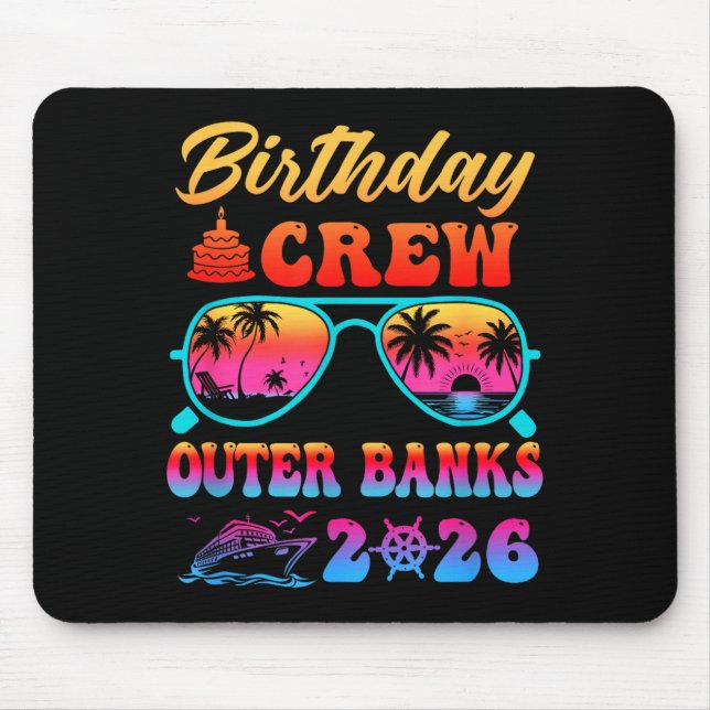 Outer banks birthday crew vacation cruise 2026 mouse pad (Front)