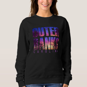 Outer Banks Carolina Summer Vacation Matching Fami Sweatshirt