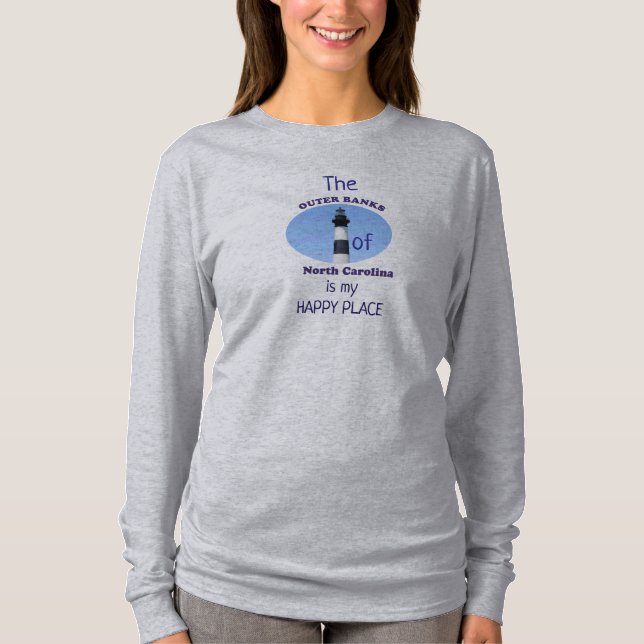 Outer Banks -- My Happy Place -- long sleeve T T-Shirt (Front)