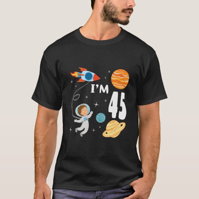 Outer Space 45Th Birthday Astronaut Planets 45 Yea T-Shirt (Front)