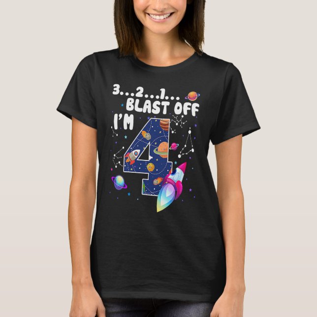 Outer Space Blast Off I'm 4th Birthday Countdown 4 T-Shirt (Front)