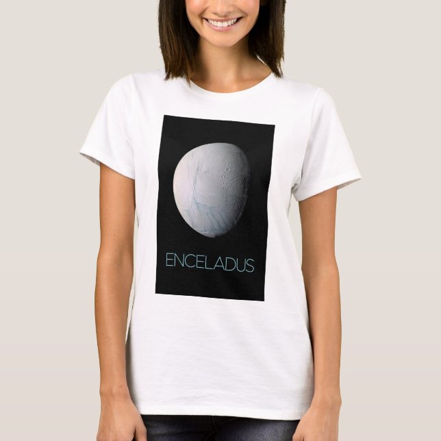 Outer Space, Cosmos, Solar System, Moon Enceladus T-Shirt (Front)