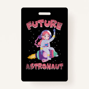 Outer Space Science Cosmonaut Kids Gift Future Ast ID Badge