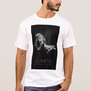 Outer Space, Solar System, Cosmos, Comets, 67P T-Shirt
