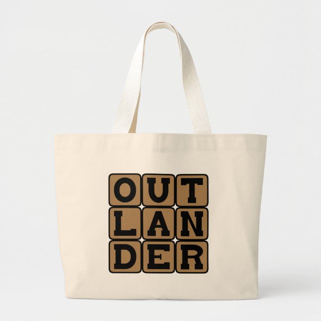 Outlander, Foreigner or Stranger Large Tote Bag (Front)