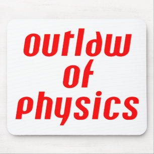 Outlaw of Physics - Red Mouse Pad