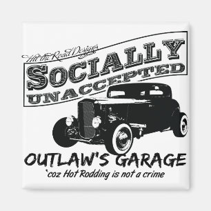 Outlaw's Garage. Socially unaccepted Hot Rods Magnet
