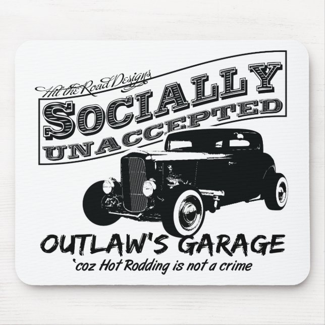 Outlaw's Garage. Socially unaccepted Hot Rods Mouse Pad (Front)