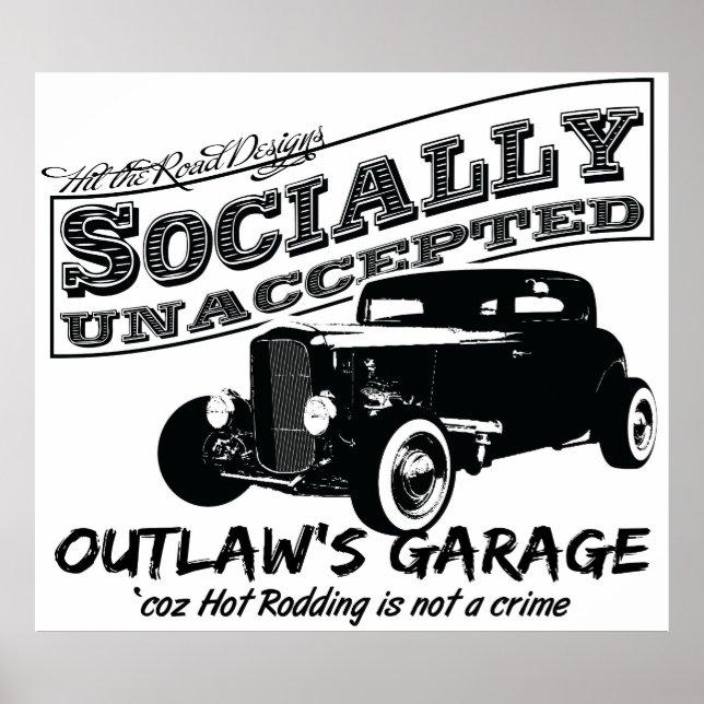 Outlaw's Garage. Socially unaccepted Hot Rods Poster (Front)