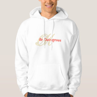 OutrageousMasteryBeOutrageous(notexthoodie) Hoodie