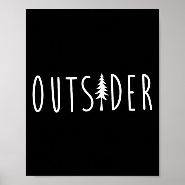Outsider Pine Tree Nature Wilderness Adventure  Poster (Front)