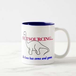 OUTSOURCING...,Dinosaur mug. Two-Tone Coffee Mug