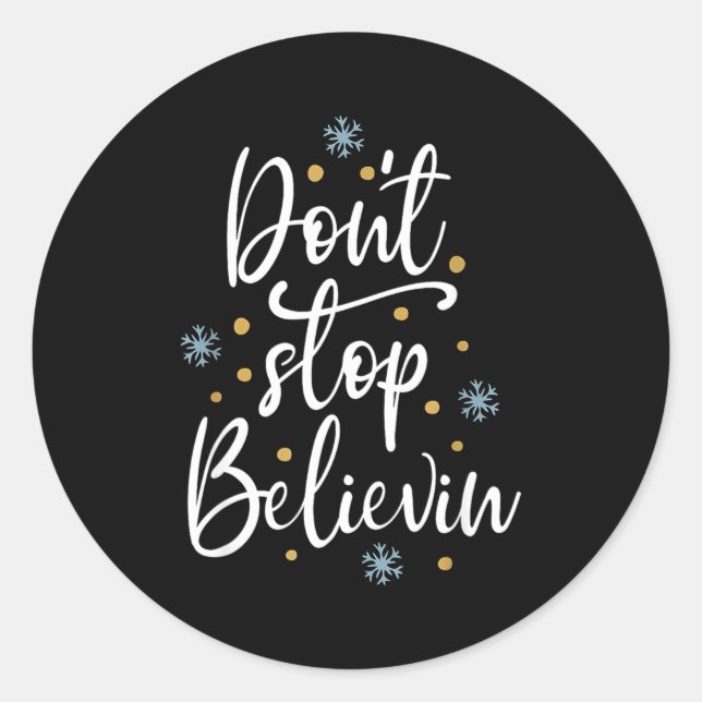 Outstading For Melanin Don't Stop Believing - Men' Classic Round Sticker (Front)