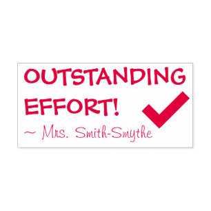 "OUTSTANDING EFFORT!" + Tutor's Name Rubber Stamp