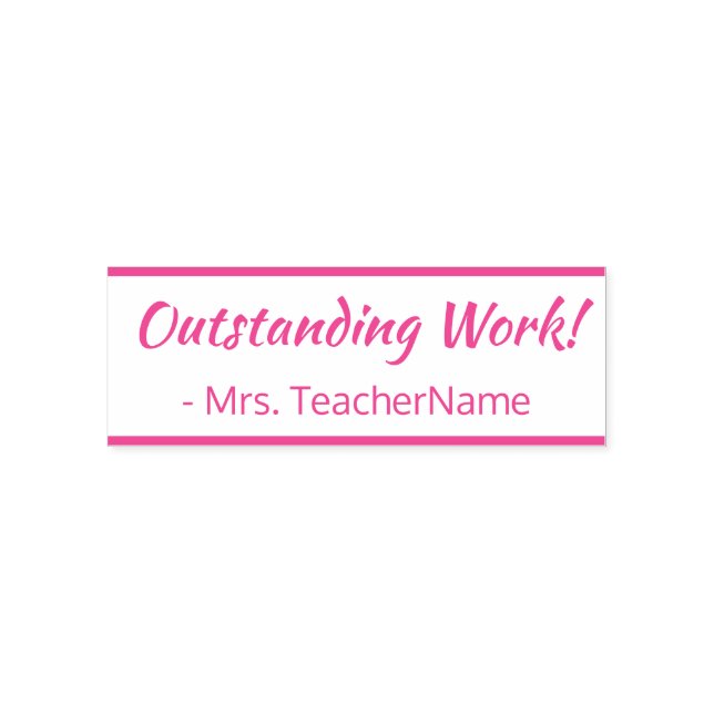 "Outstanding Work!" + Teacher Name Rubber Stamp (Design)