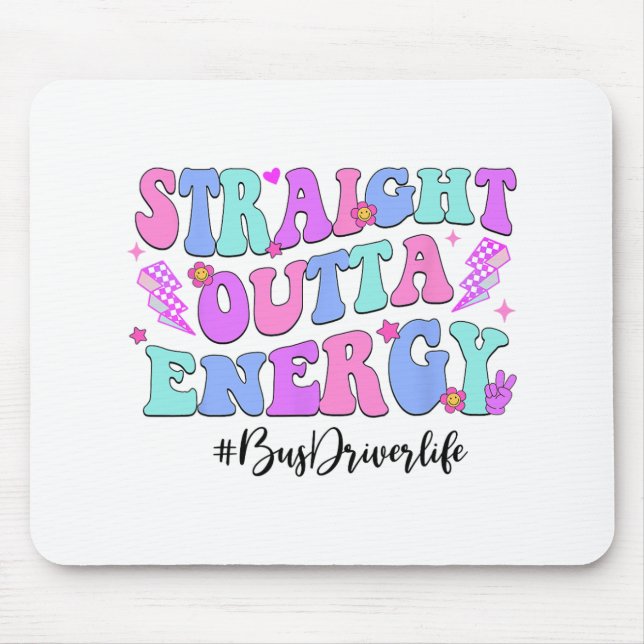 Outta Energy Bus Driver Last Day Of School  Mouse Pad (Front)