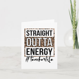 Outta Energy Teacher Life Last Day Of School Gift  Card