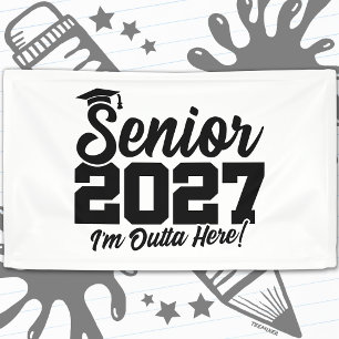 Outta Here Graduation Quote Senior Class of 2027 Banner