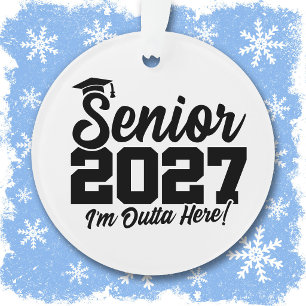 Outta Here Graduation Quote Senior Class of 2027 Ornament