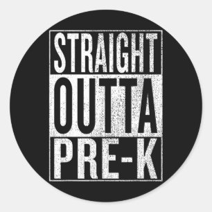 Outta Pre-k Graduation Funny Pre Kindergarten Grad Classic Round Sticker