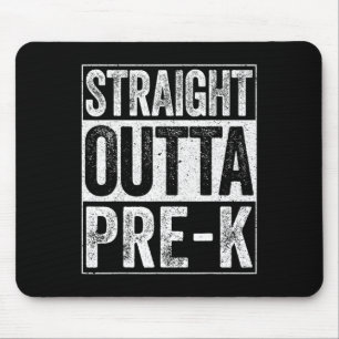 Outta Pre-k Preschool Graduation Shirt 1 Mouse Pad
