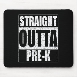 Outta Pre-k Preschool Graduation Shirt  Mouse Pad