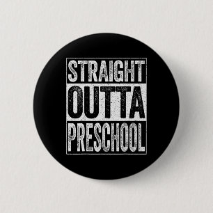 Outta Preschool Boy Girl Graduation Shirt 1 6 Cm Round Badge
