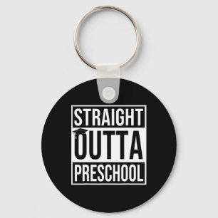 Outta Preschool Graduation Gift Last Day Of School Key Ring