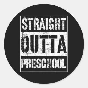 Outta Preschool Shirt Great Pre-k Graduation Gift  Classic Round Sticker