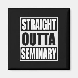 Outta Seminary Funny Preacher Graduation  Magnet