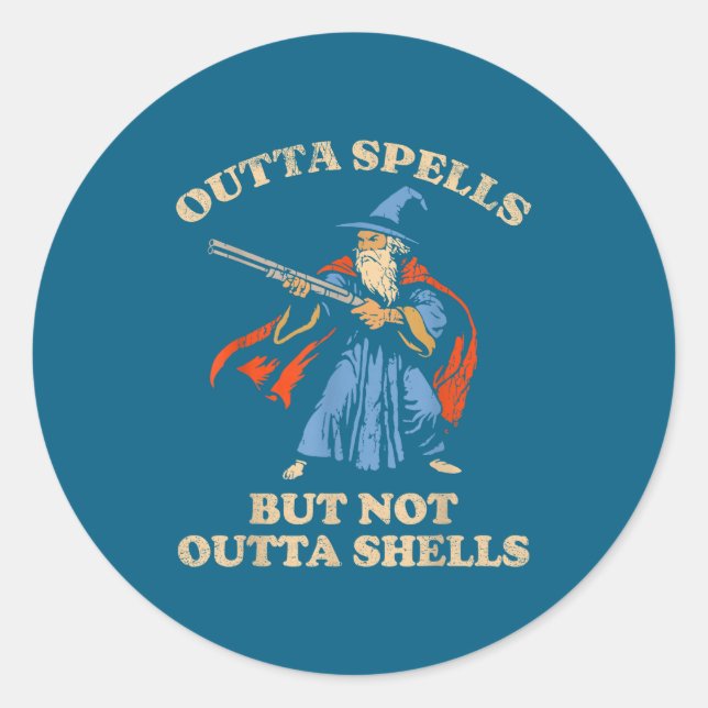 Outta Spells But Not Outta Shells Wizard Fantasy M Classic Round Sticker (Front)